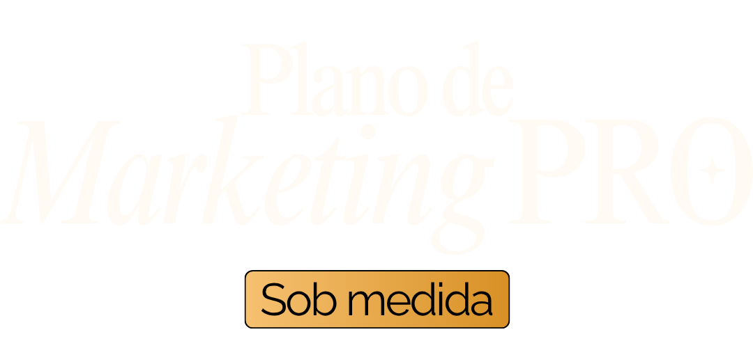 Plano de Marketing PRO Sob Medida